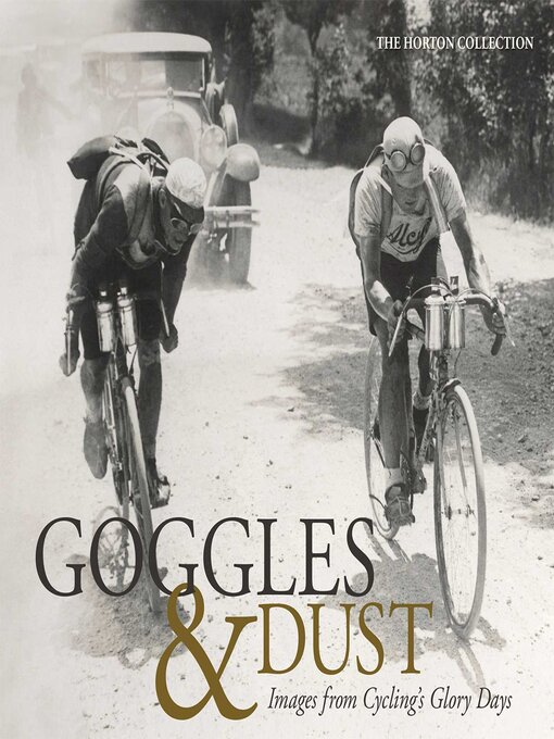 Title details for Goggles & Dust by The Horton Collection - Available